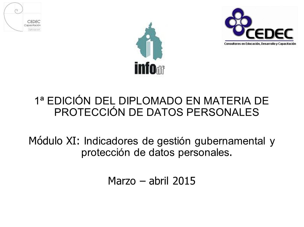 1ª EDICIÓN DEL DIPLOMADO EN MATERIA DE PROTECCIÓN DE DATOS PERSONALES