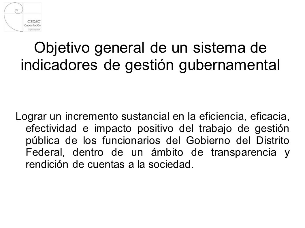 Objetivo general de un sistema de indicadores de gestión gubernamental