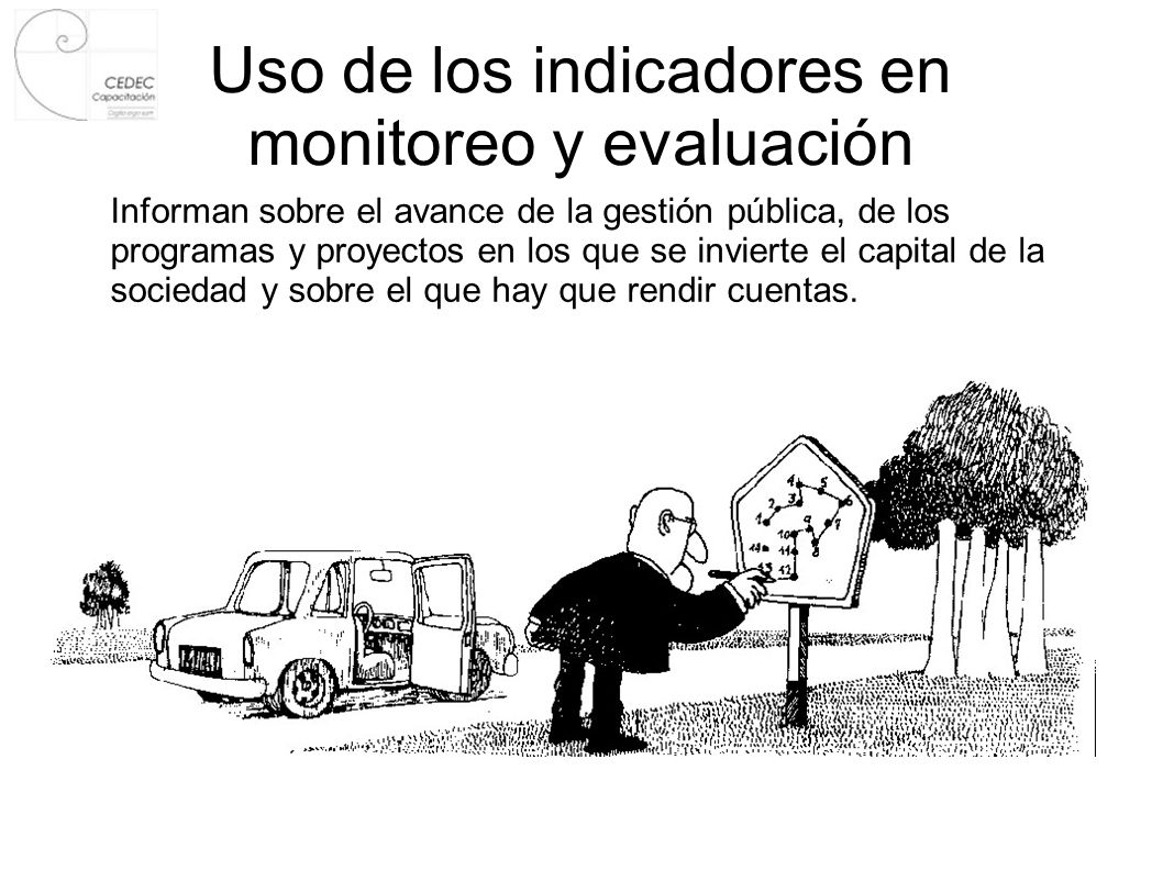 Uso de los indicadores en monitoreo y evaluación