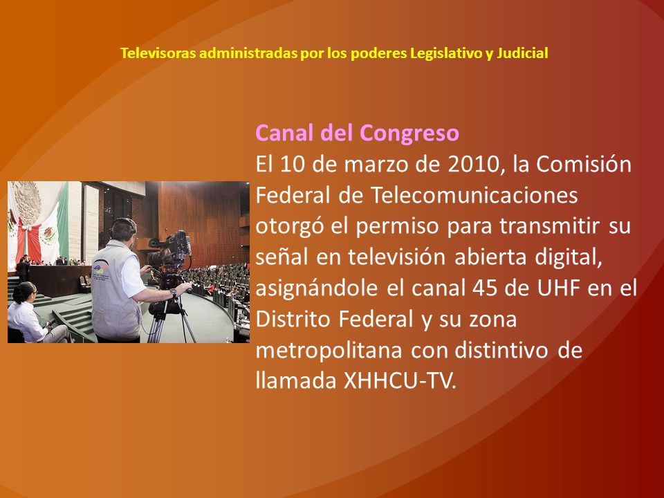 Televisoras administradas por los poderes Legislativo y Judicial