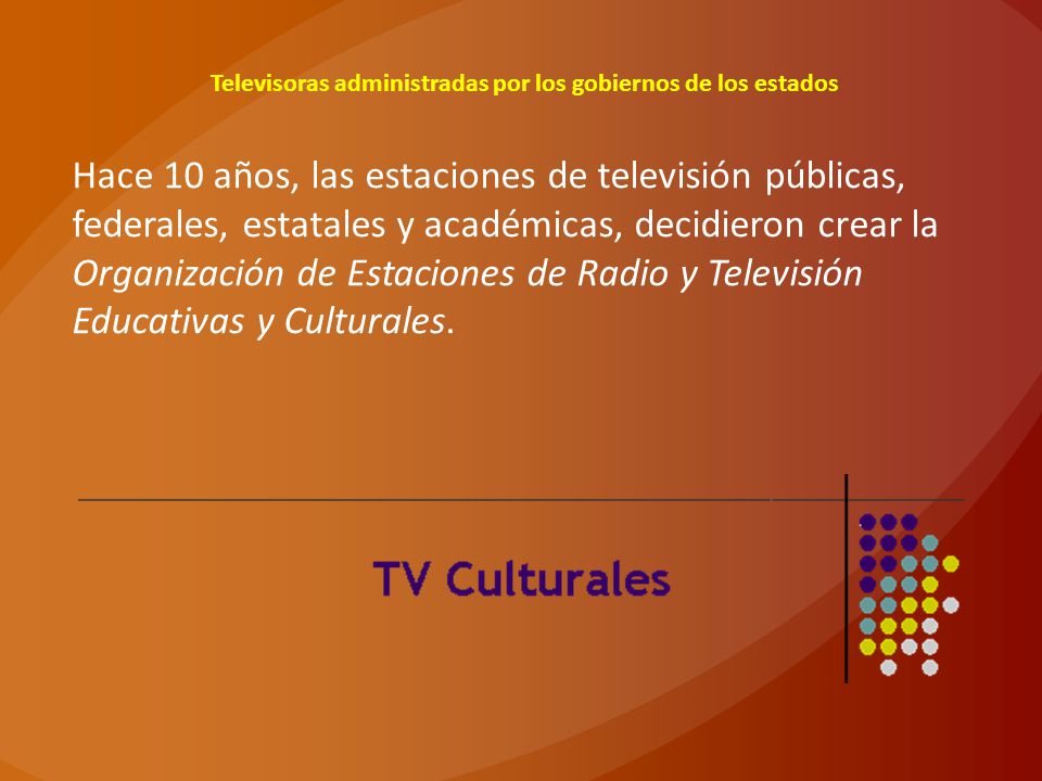 Televisoras administradas por los gobiernos de los estados
