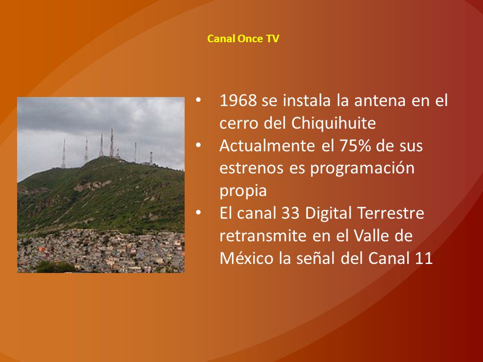 1968 se instala la antena en el cerro del Chiquihuite
