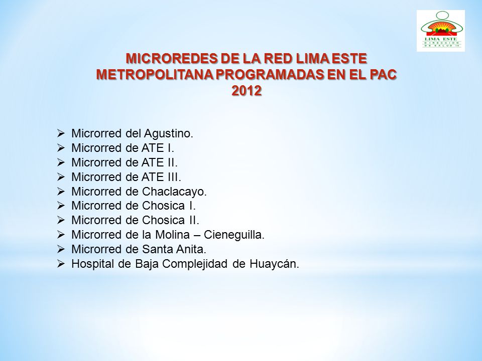 MICROREDES DE LA RED LIMA ESTE METROPOLITANA PROGRAMADAS EN EL PAC 2012