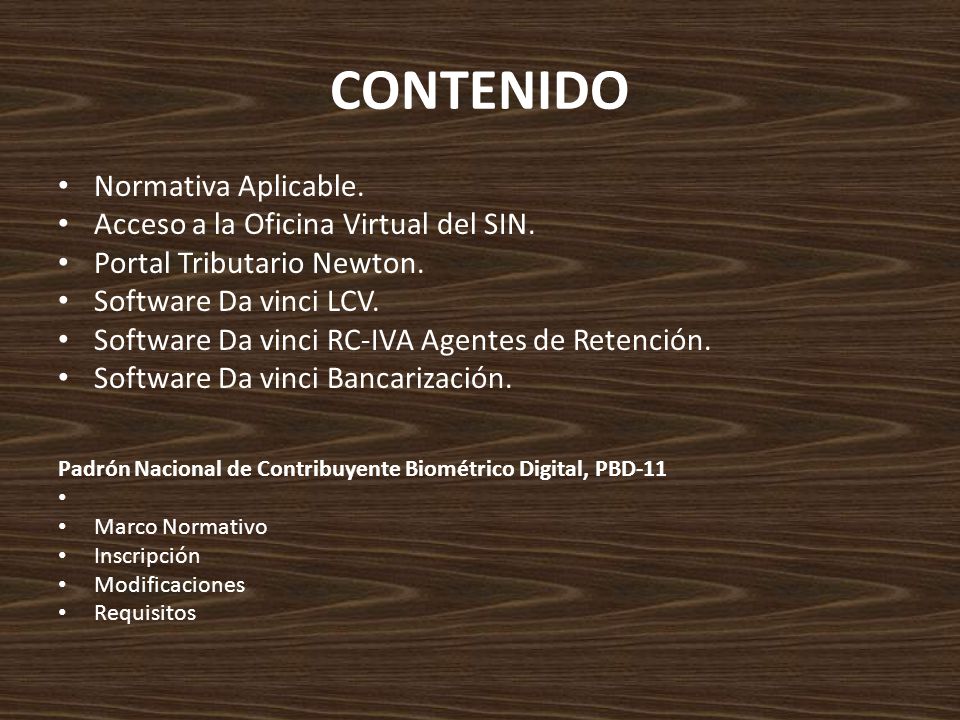 CONTENIDO Normativa Aplicable. Acceso a la Oficina Virtual del SIN.