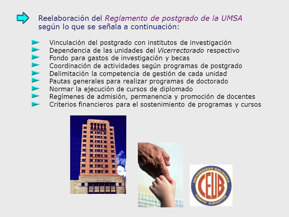 Reelaboración del Reglamento de postgrado de la UMSA según lo que se señala a continuación:
