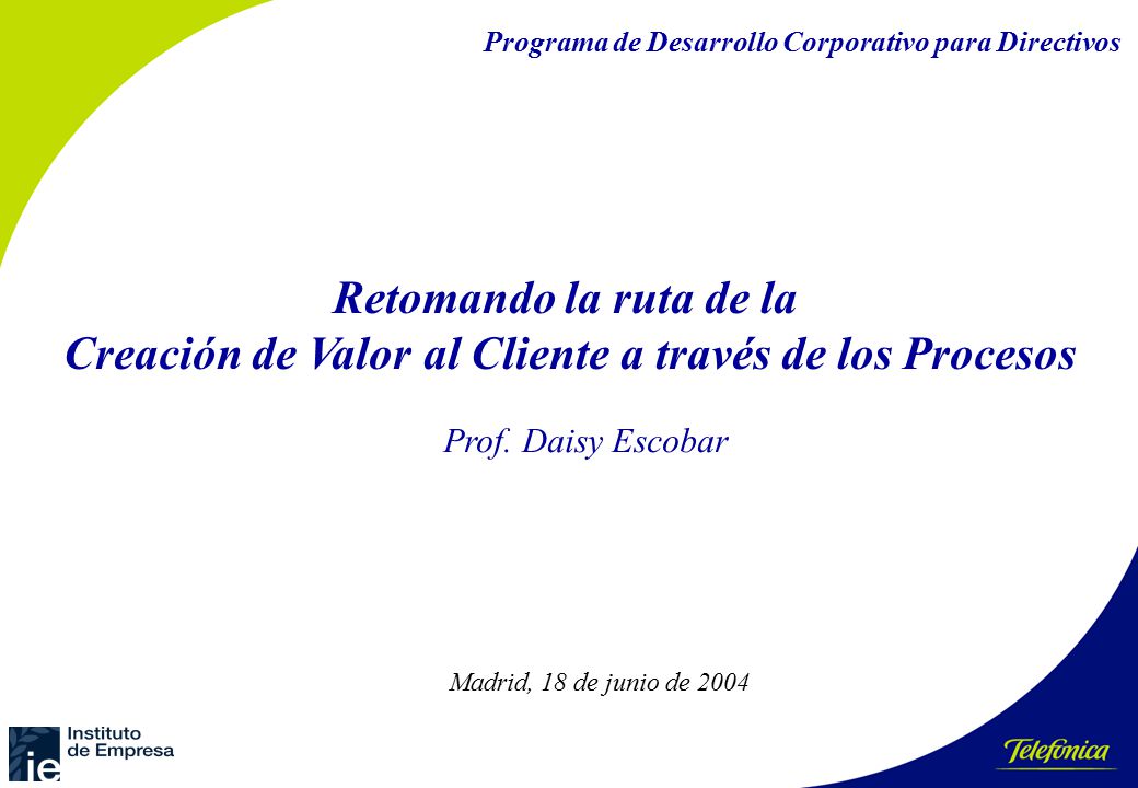 Creación de Valor al Cliente a través de los Procesos