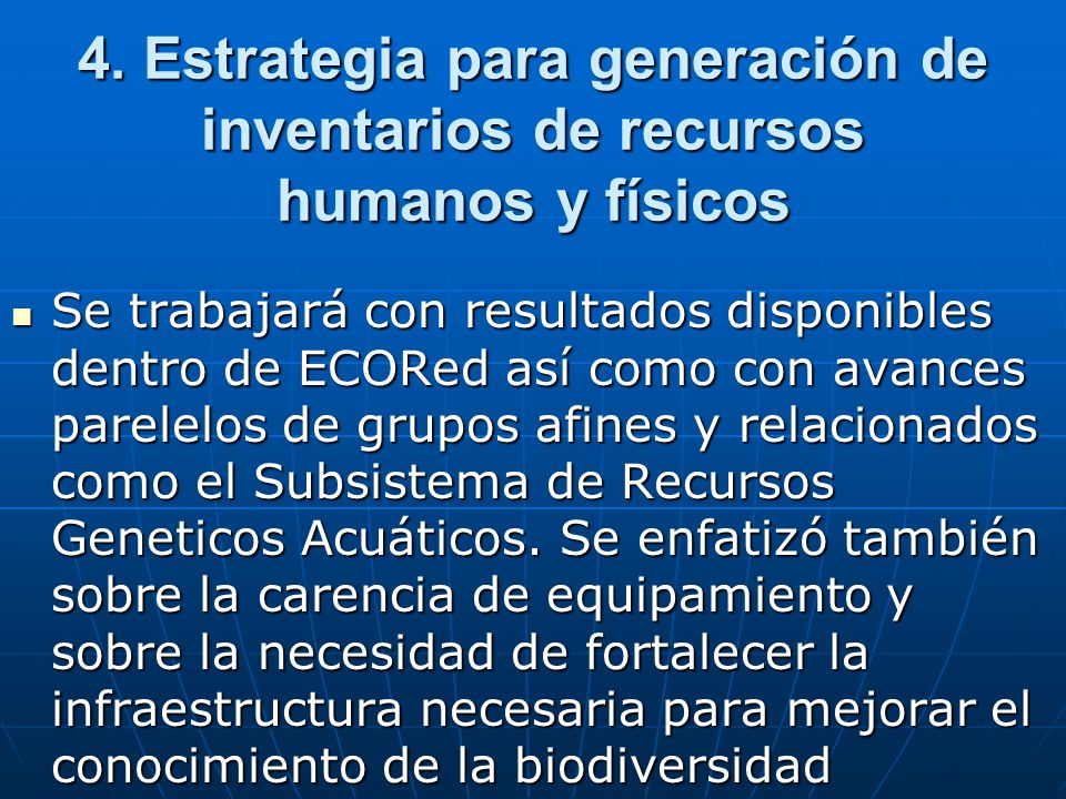 4. Estrategia para generación de inventarios de recursos humanos y físicos