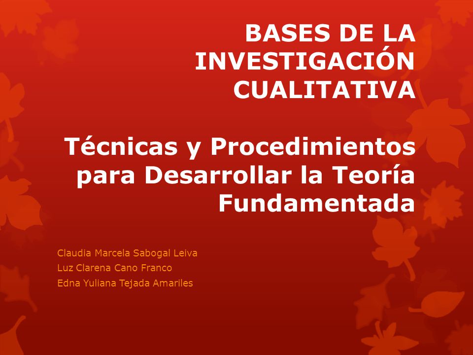 BASES DE LA INVESTIGACIÓN CUALITATIVA Técnicas y Procedimientos para Desarrollar la Teoría Fundamentada