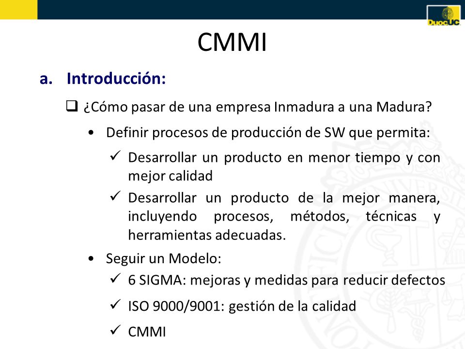 CMMI Introducción: ¿Cómo pasar de una empresa Inmadura a una Madura