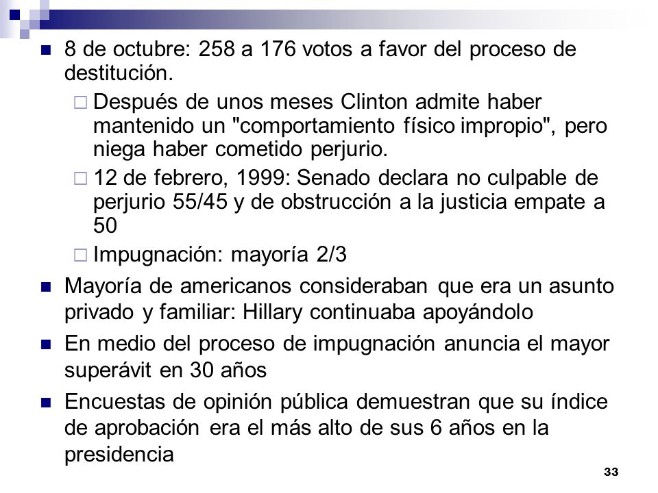 8 de octubre: 258 a 176 votos a favor del proceso de destitución.