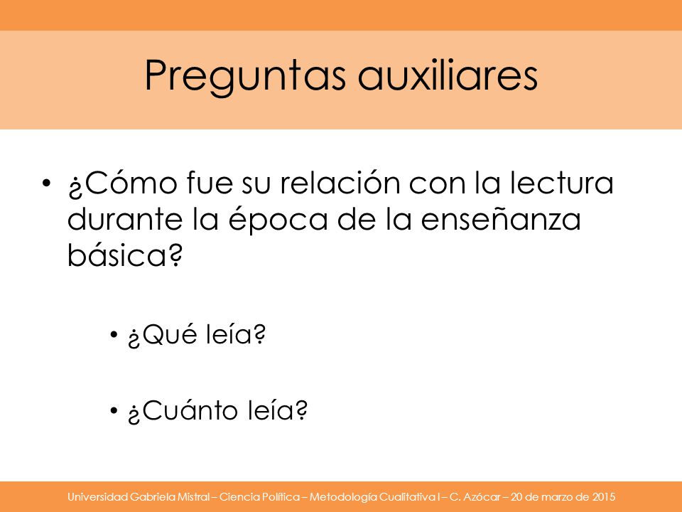 Preguntas auxiliares ¿Cómo fue su relación con la lectura durante la época de la enseñanza básica ¿Qué leía