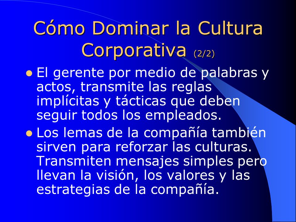 Cómo Dominar la Cultura Corporativa (2/2)
