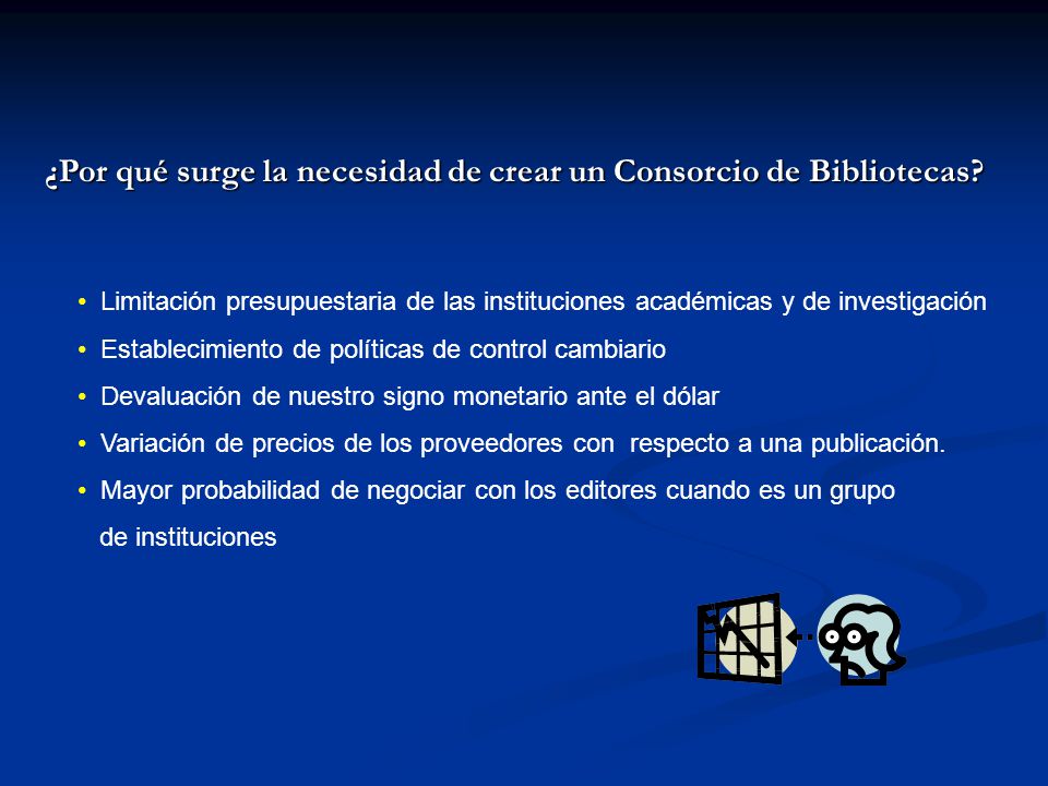 ¿Por qué surge la necesidad de crear un Consorcio de Bibliotecas