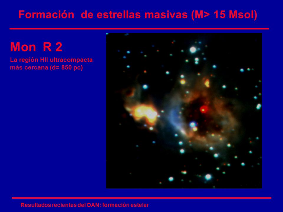 Formación de estrellas masivas (M> 15 Msol)