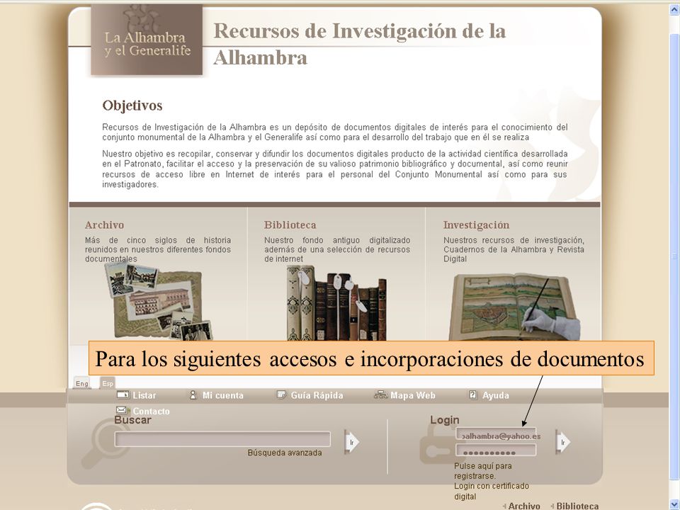 Para los siguientes accesos e incorporaciones de documentos