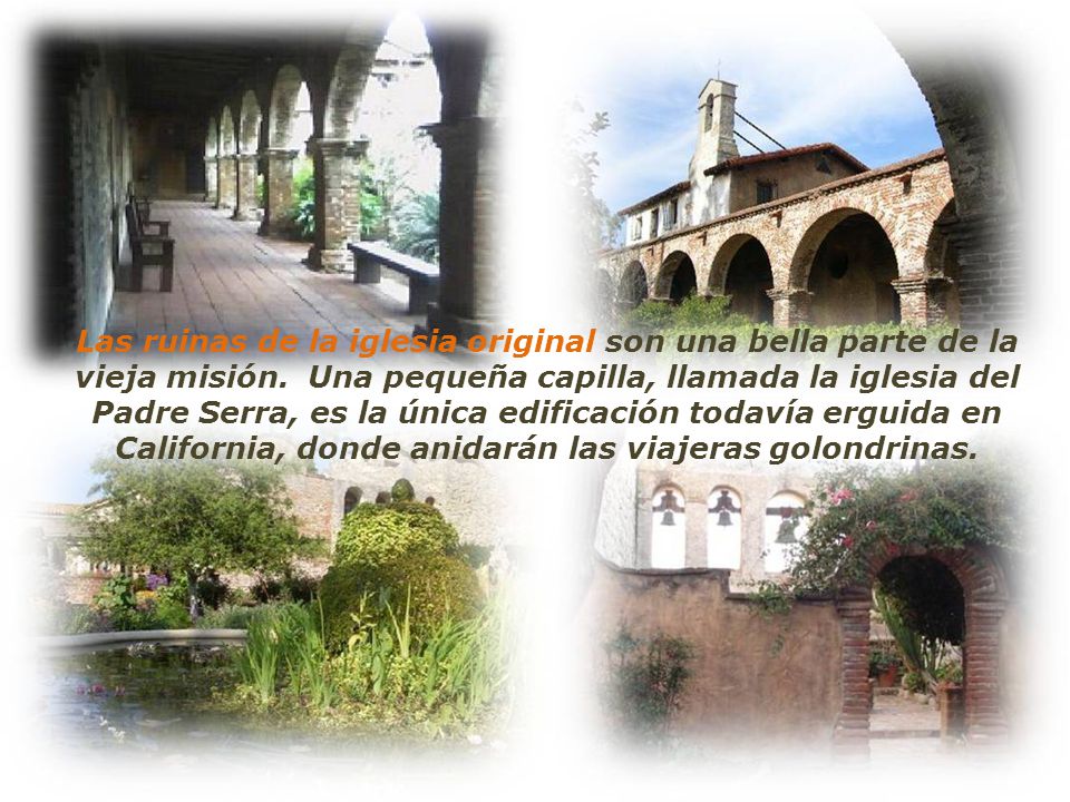 Las ruinas de la iglesia original son una bella parte de la vieja misión.