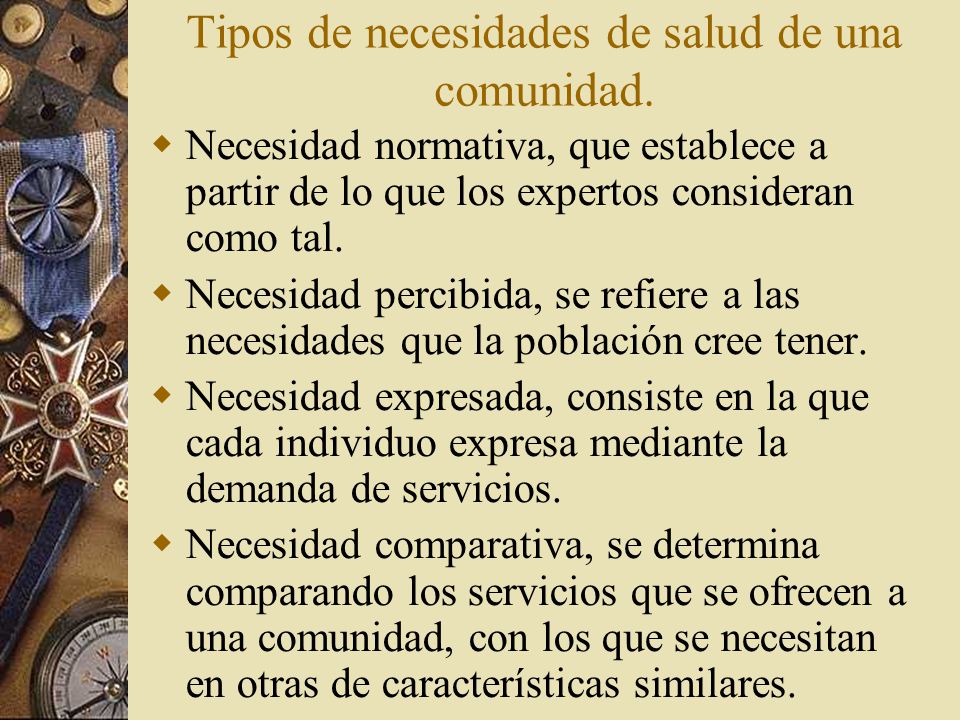 Tipos de necesidades de salud de una comunidad.