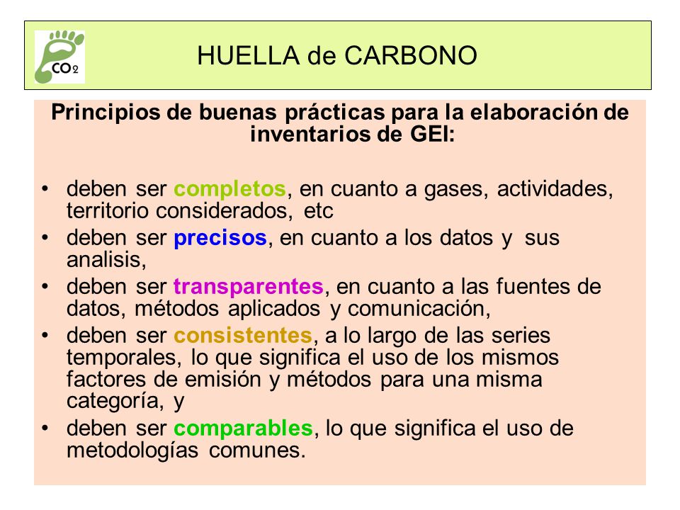 HUELLA de CARBONO Principios de buenas prácticas para la elaboración de inventarios de GEI: