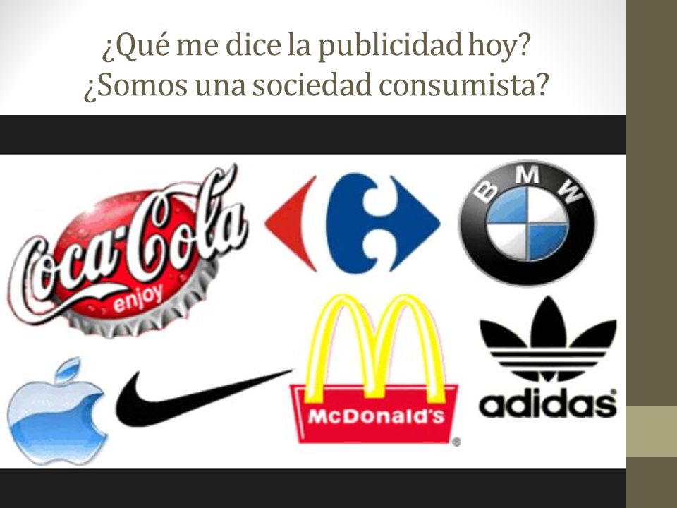 ¿Qué me dice la publicidad hoy ¿Somos una sociedad consumista