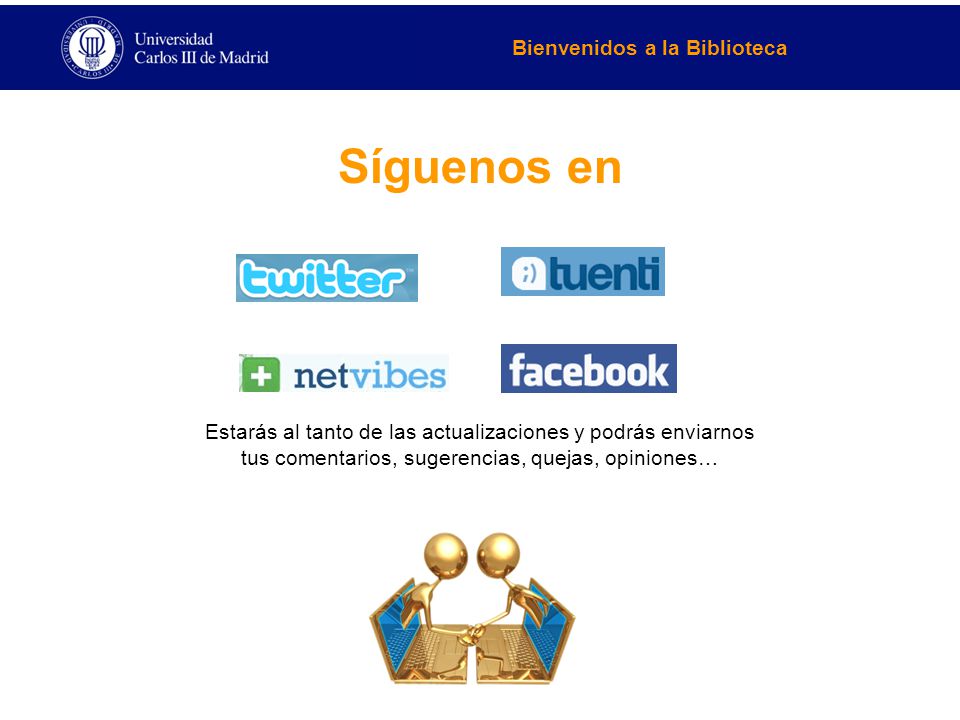 Síguenos en Estarás al tanto de las actualizaciones y podrás enviarnos