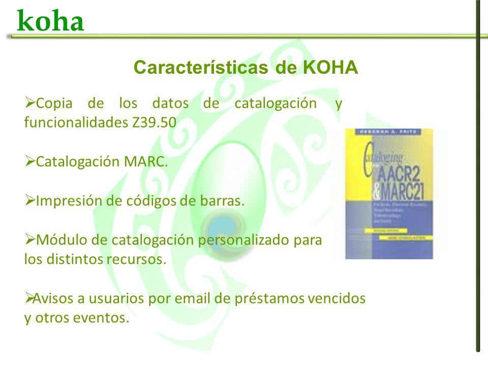 Características de KOHA