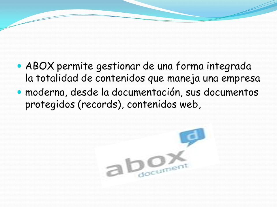 ABOX permite gestionar de una forma integrada la totalidad de contenidos que maneja una empresa
