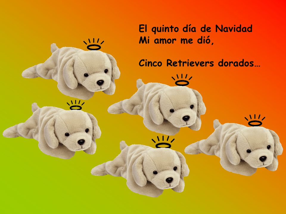 El quinto día de Navidad Mi amor me dió,