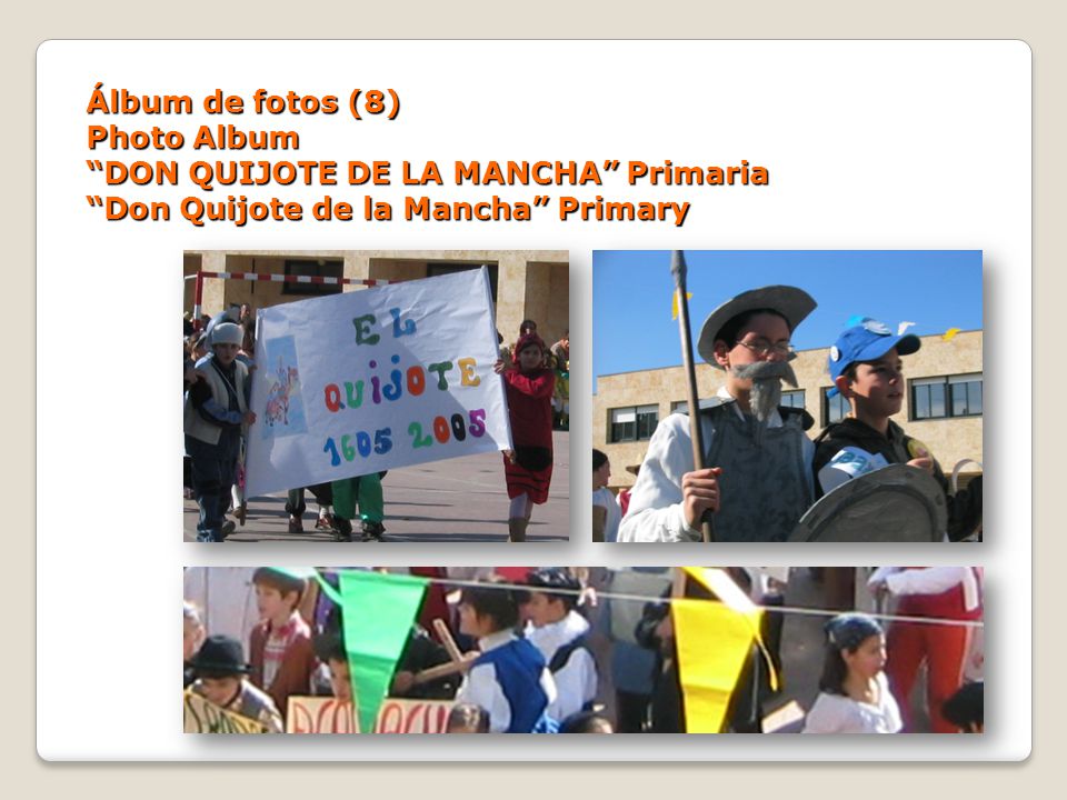 Álbum de fotos (8) Photo Album DON QUIJOTE DE LA MANCHA Primaria Don Quijote de la Mancha Primary