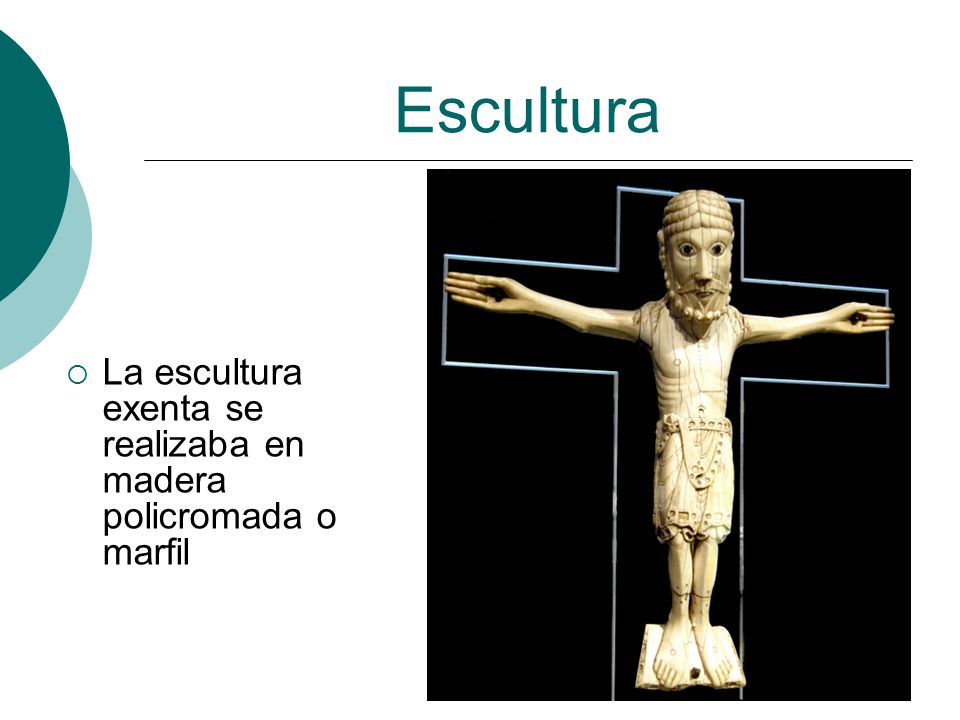 Escultura La escultura exenta se realizaba en madera policromada o marfil