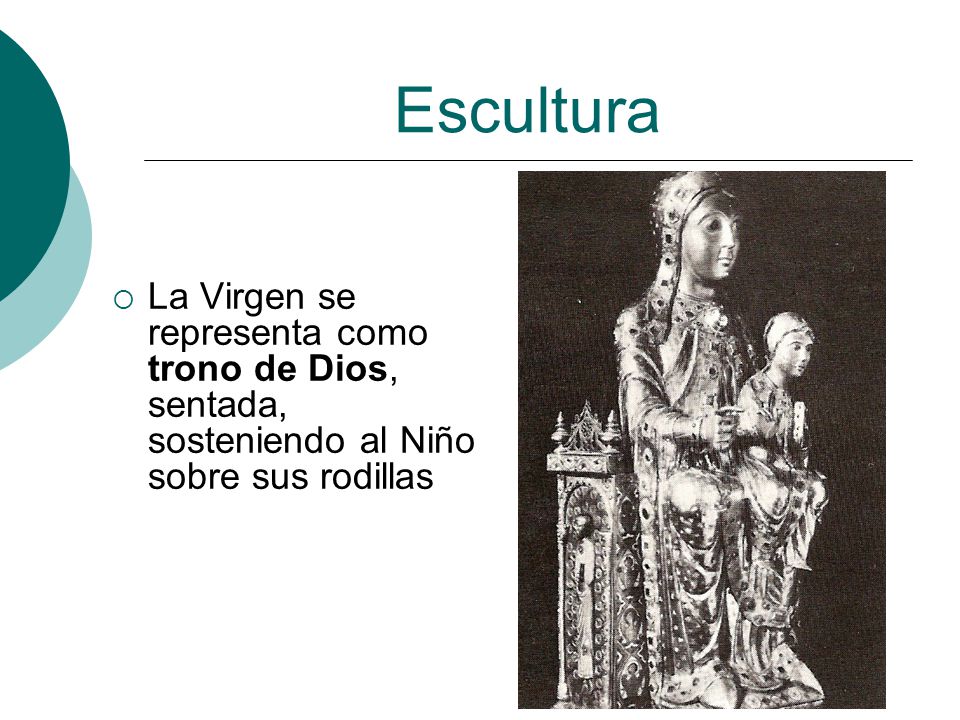 Escultura La Virgen se representa como trono de Dios, sentada, sosteniendo al Niño sobre sus rodillas.
