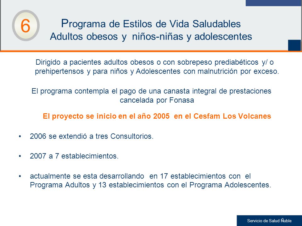 6 Programa de Estilos de Vida Saludables Adultos obesos y niños-niñas y adolescentes.