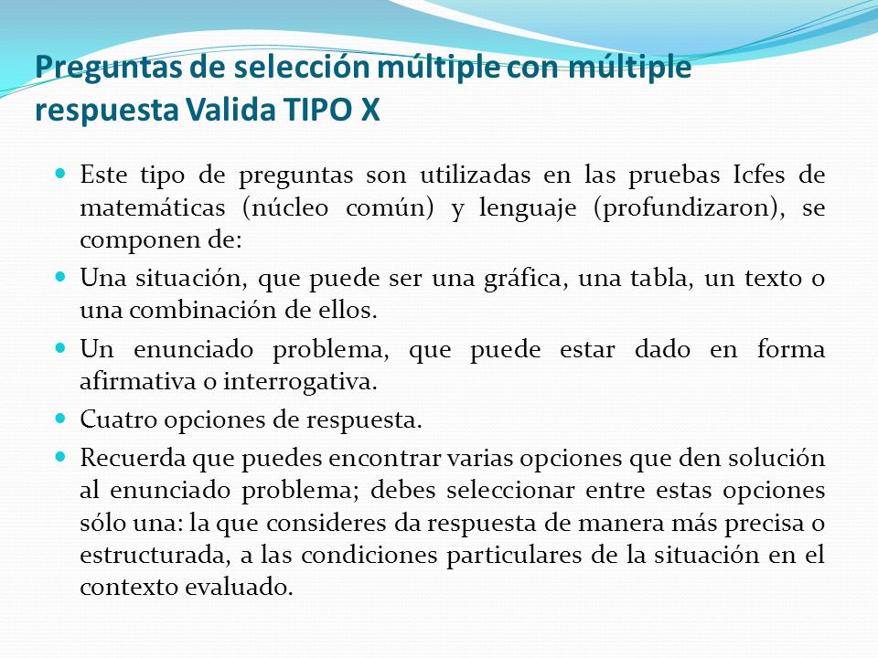 Preguntas de selección múltiple con múltiple respuesta Valida TIPO X