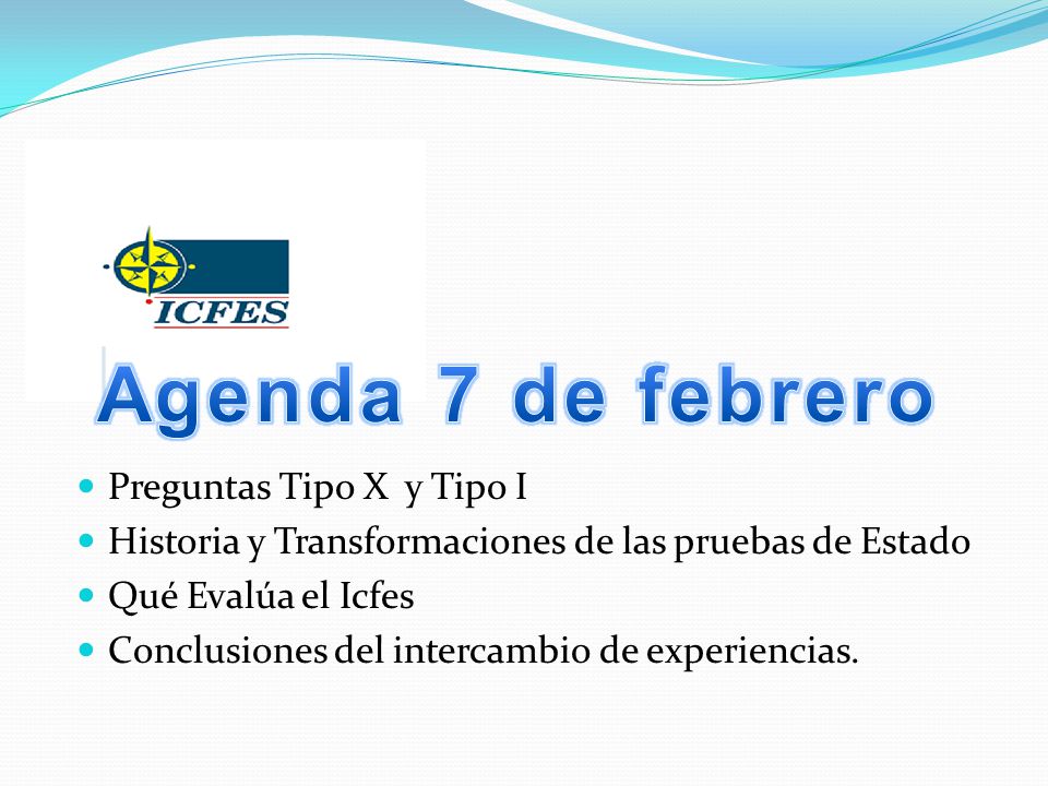 Agenda 7 de febrero Preguntas Tipo X y Tipo I