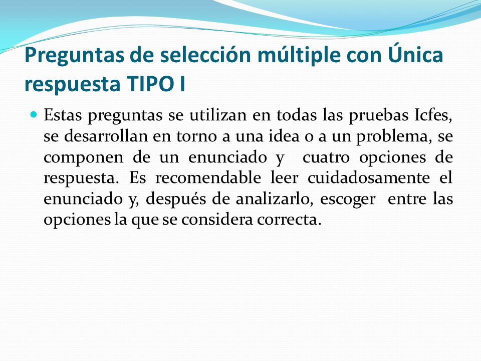 Preguntas de selección múltiple con Única respuesta TIPO I