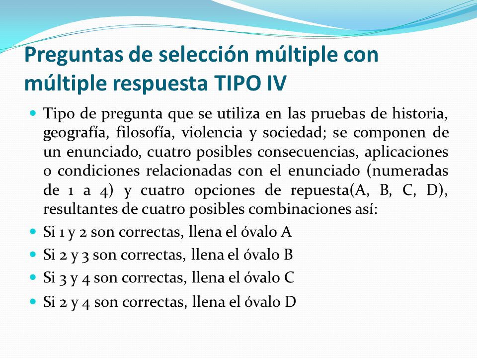 Preguntas de selección múltiple con múltiple respuesta TIPO IV