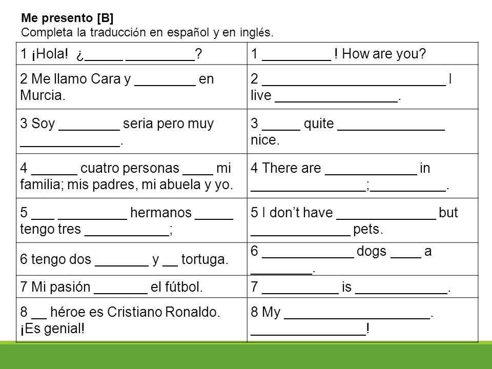 1 ¡Hola! ¿_____ _________ 1 _________ ! How are you