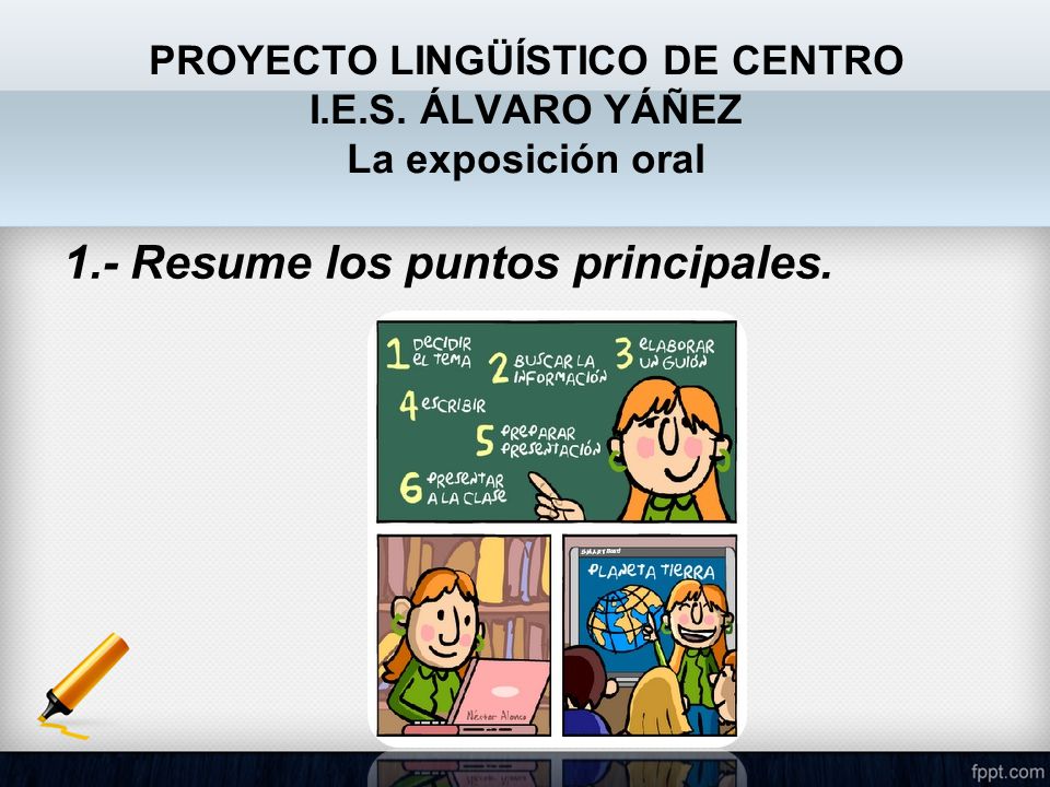 PROYECTO LINGÜÍSTICO DE CENTRO I.E.S. ÁLVARO YÁÑEZ La exposición oral