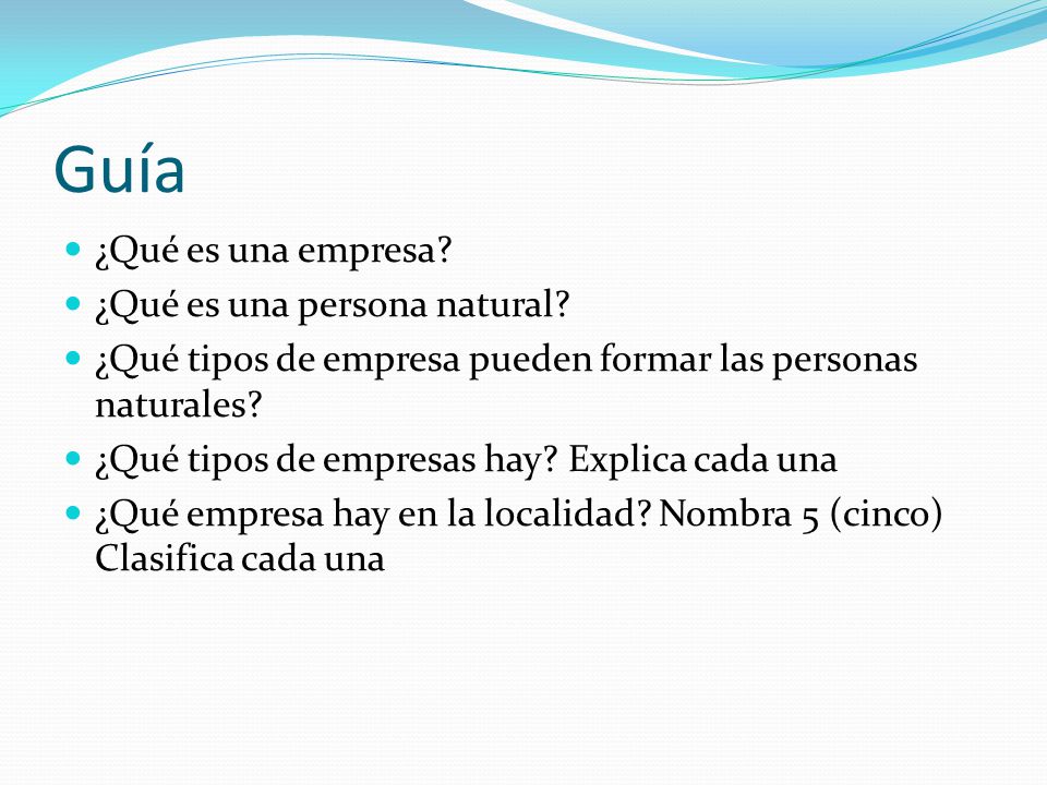 Guía ¿Qué es una empresa ¿Qué es una persona natural