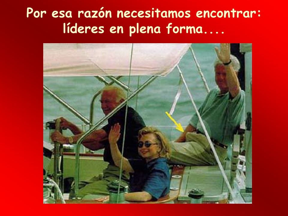 Por esa razón necesitamos encontrar: líderes en plena forma....