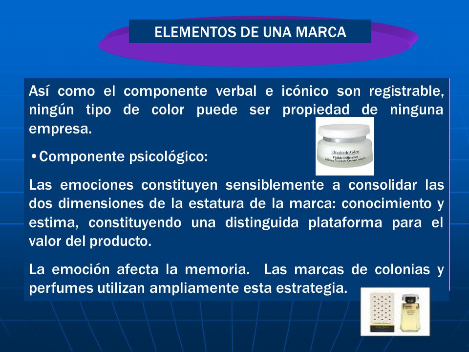 ELEMENTOS DE UNA MARCA Así como el componente verbal e icónico son registrable, ningún tipo de color puede ser propiedad de ninguna empresa.