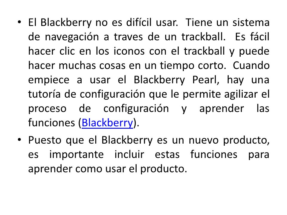El Blackberry no es difícil usar