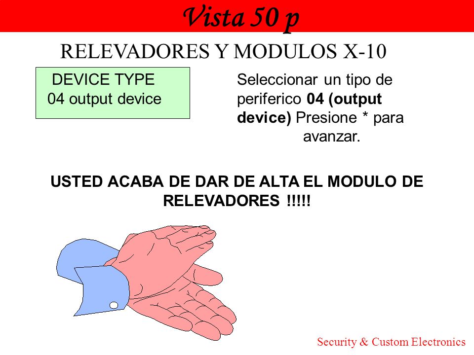 USTED ACABA DE DAR DE ALTA EL MODULO DE RELEVADORES !!!!!