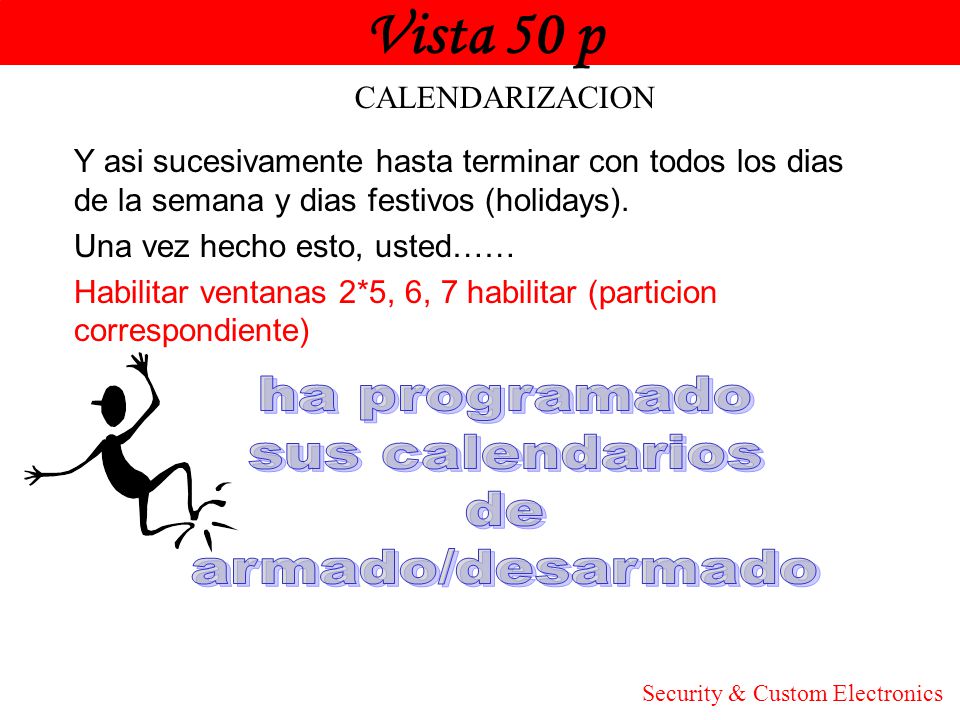Vista 50 p ha programado sus calendarios de armado/desarmado Honeywell