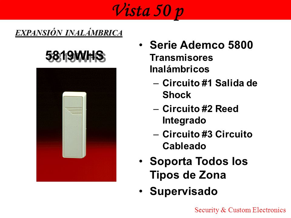 Vista 50 p Honeywell. EXPANSIÓN INALÁMBRICA. Serie Ademco 5800 Transmisores Inalámbricos. Circuito #1 Salida de Shock.