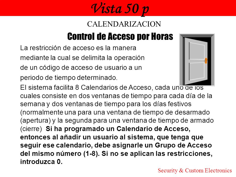 Vista 50 p Honeywell Control de Acceso por Horas CALENDARIZACION