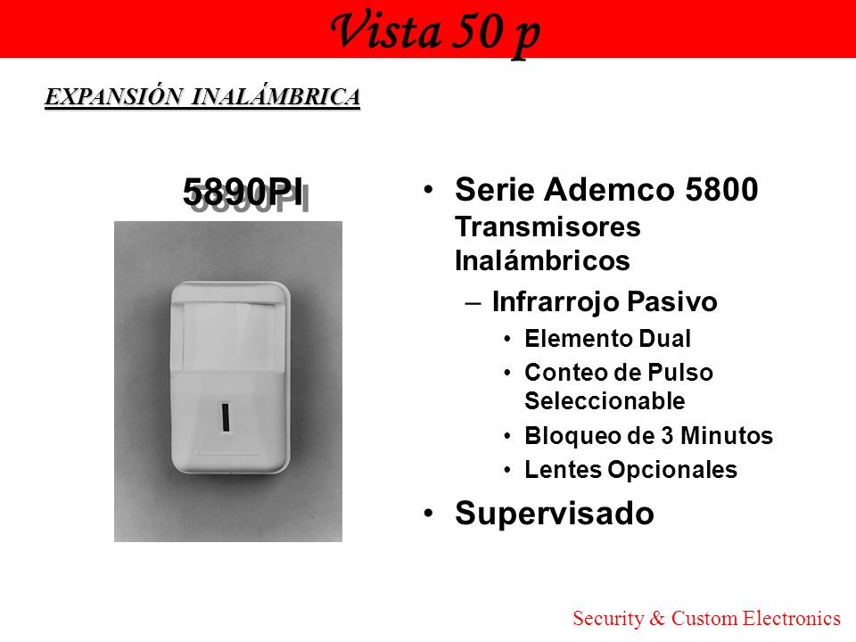 Vista 50 p Honeywell. EXPANSIÓN INALÁMBRICA. 5890PI. Serie Ademco 5800 Transmisores Inalámbricos.