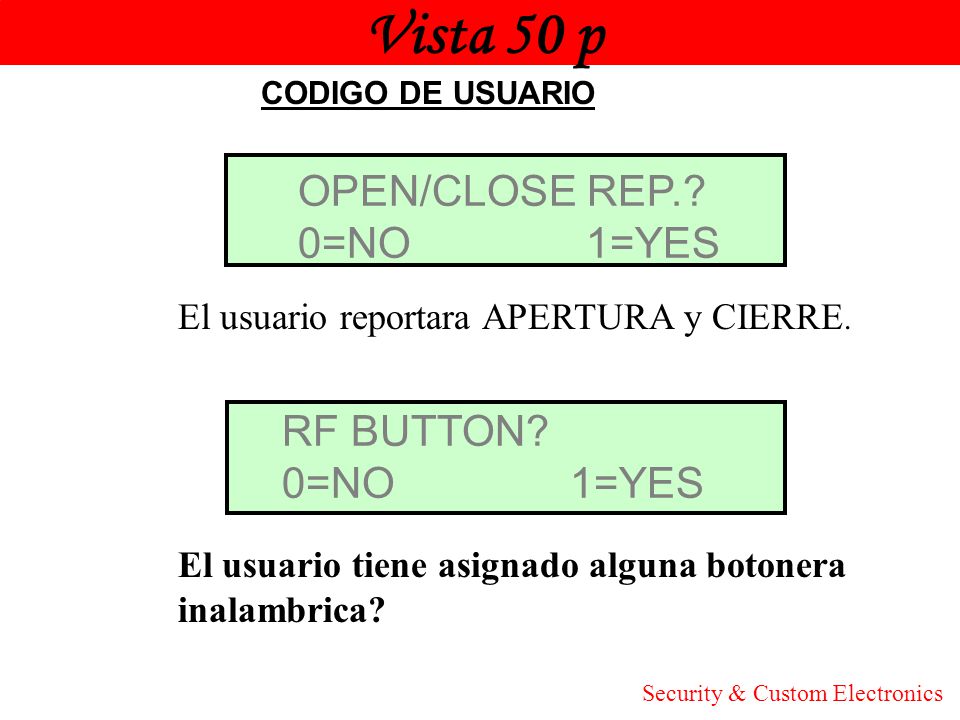 Vista 50 p Honeywell OPEN/CLOSE REP. 0=NO 1=YES RF BUTTON 0=NO 1=YES