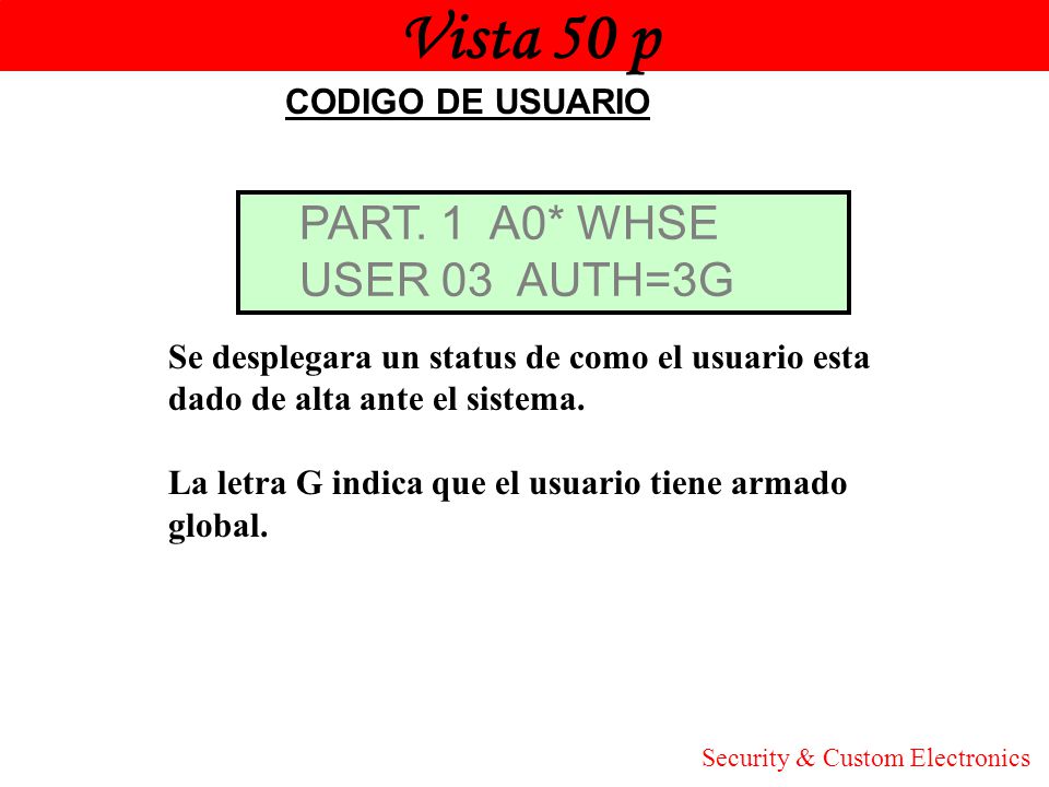 Vista 50 p Honeywell PART. 1 A0* WHSE USER 03 AUTH=3G