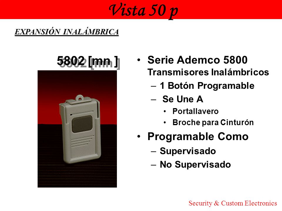 Vista 50 p Honeywell. EXPANSIÓN INALÁMBRICA [mn ] Serie Ademco 5800 Transmisores Inalámbricos.
