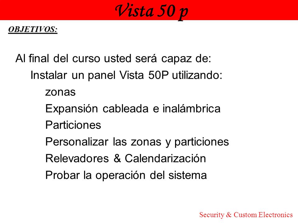 Vista 50 p Honeywell Al final del curso usted será capaz de: